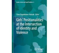 Girls’ Positionalities at the Intersection of Identity and Violence