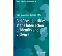 Girls’ Positionalities at the Intersection of Identity and Violence