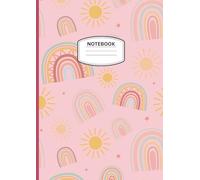 Girls Pretty Pink Rainbow And Sun Notebook: Girl Pink Notebook With Rainbows And Suns 80 Pages Of A4 lined And Plain Paper