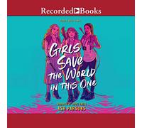 Girls Save the World in This One