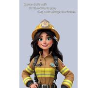 Girl's Secret Diary by D'ia Luna: Cute Firefighter Notebook for Girls, 200-Page Lined Hardcover Journal, 6x9: Perfect Gift for Birthday, Valentine's ... and Any Occasion for Girls, Kids, and Women