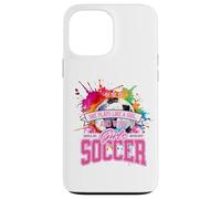 Girls Soccer Team Play Like A Girl Cute Sports Women Custodia per iPhone 13 Pro Max