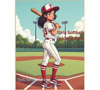 Girls Softball Coloring Book: For Girls Who Love Softball.