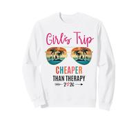 Girls Trip Cheaper Than a Therapy 2026 Summer Group Vacation Felpa
