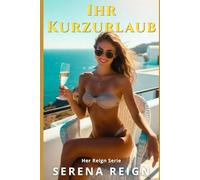 Girls' Trip: Eine weiblich dominierte Dark-Romance-Novelle