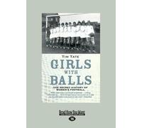 Girls With Balls - Tim Tate - John Blake, 2015