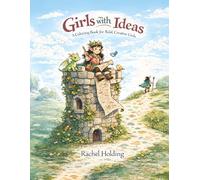 Girls with Ideas: A colouring book for girls with bold, creative ideas.