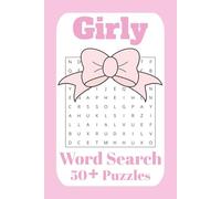 Girls Word Search Puzzle Book: Word Searches with Easy to Read Print about Girls, Makeup, Fashion and More | 6x9 inches, 110 pages | 50+ puzzles ... Perfect Gift for Vacation, Holidays and Free Times