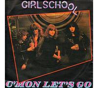 Girlschool - C'MON LET'S GO 7" (VINYL 45) UK BRONZE 1981