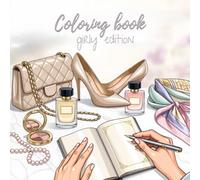 Girly Coloring Book: Luxury Inspiration for Girls - Cute and Fun Coloring Pages