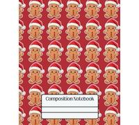 Girly Composition Notebook - Gingerbread Men - Christmas: 7.5" x 9.25" · Bold, Unique, and Unapologetically Extra