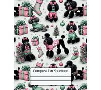 Girly Composition Notebook - Vintage Christmas Poodles: 7.5" x 9.25" · Bold, Unique, and Unapologetically Extra