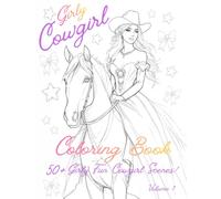 Girly Cowgirl Coloring Book: Volume 1