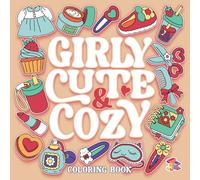 Girly Cute & Cozy: Easy Coloring Book