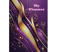 Girly Daily Planner: Undated Daily Weekly Monthly To Do List Homework Assignment Home Self Care Teens 8.5 x 11 Purple Gold