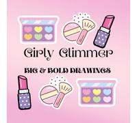 Girly Glimmer: BIG & BOLD COLORING BOOK
