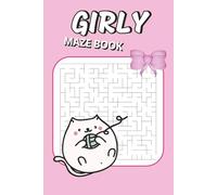 Girly Maze Book: 50 Easy & Relaxing Puzzles with Cute Girly Aesthetic, Soft Colors & Cozy Vibes | Calming Brain Games for Beginners