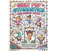 Girly Pop Gymnastics Coloring Book: 50+ Easy, Cute & Bold Border Gymnast Coloring Pages for Beginners and Little Gymnasts