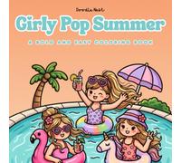 Girly Pop Summer: A Bold and Easy Coloring Book