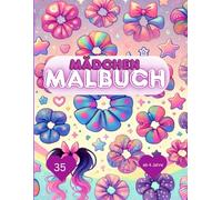 Girly Stuff - Das Mädchen-Malbuch: Ein einfaches & kreatives Ausmalbuch für Mädchen - voller niedlicher Klamotten, style & Glitzer-Feeling