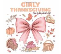 Girly Thanksgiving Coloring Book: Cute and Easy Fall Turkey Coloring Pages for Girls with Pumpkins with Girly Fall Coquette Bows