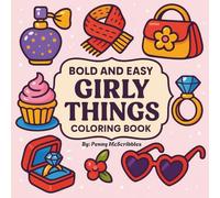 Girly Things- Bold & Easy Coloring Book