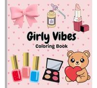 Girly Vibes: Coloring Book