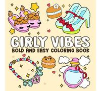 Girly Vibes Coloring Book: Aesthetic Girl Spaces Coloring Pages with Cozy Moments and Cute Things for All Ages Relaxation, Creativity