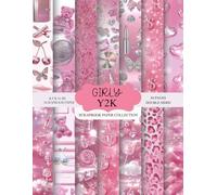 Girly Y2K Scrapbook Paper Collection: 84 Double-Sided Pages · 8.5 x 11 Inch Scrapbook Paper Pad with Chrome, Butterflies, Hearts, Teddy Bears & Coquette 2000s Aesthetic Designs