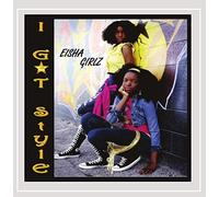 Girlz, Eisha - I Got Style