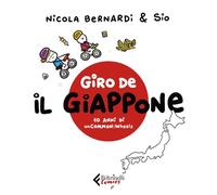 GIRO DE IL GIAPPONE. DIECI ANNI DI UNCOMMON:WHEELS - BERNARDI NICOLA, SIO -