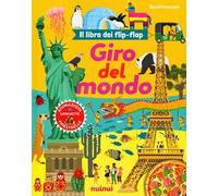 Giro del mondo. Il libro dei flip-flap. Ediz. a colori - Hawcock David