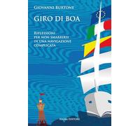 Giro di boa. Riflessioni per non smarrirsi in una navigazione complicata