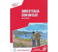 Giro d'Italia con un clic. B1. Con Audio: Giro d'Italia con un clic. Libro + online MP3 audio