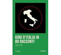 Giro d'Italia in 80 racconti