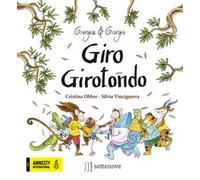 Giro girotondo. Ediz. a colori