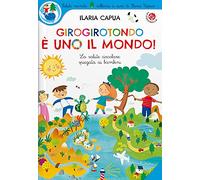 Girogirotondo è uno il mondo! Ediz. a colori