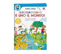 Girogirotondo è uno il mondo! Ediz. a colori