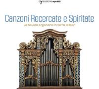 Girolamo Cavazz Canzoni Recercate E Spiritate: La Scuola Organaria in Terra (CD)