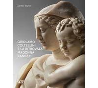 Girolamo Coltellini e la ritrovata Madonna Ranuzzi