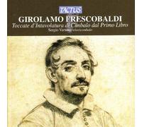 Girolamo Frescobal Girolamo Frescobaldi: Toccate E Partite D'intavolatura. (CD)