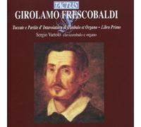 Sergio Vartolo – Girolamo Frescobaldi: Toccate e Partite d'intavolatura – CD – Tactus