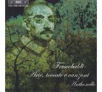 Girolamo Frescobaldi Arie, Toccate E Canzoni - Girolamo Frescobaldi (CD) Album