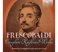 Girolamo Frescobaldi Frescobaldi: Complete Keyboard Works (CD) Box Set