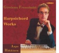 Frescobaldi/ Hakkinen - Harpsichord Works