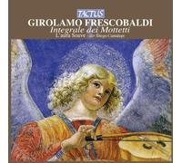 Girolamo Frescobaldi Girolamo Frescobaldi: Integrale Dei Mottetti (CD) Album