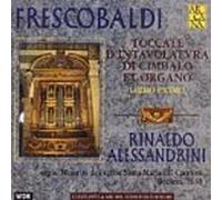 Girolamo Frescobaldi: Toccate D'Intavolatura Di Cimbalo Et Organo