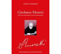 Girolamo Moretti. Profilo bio-bibliografico e metodo grafologico