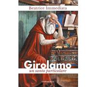Girolamo. Un santo particolare