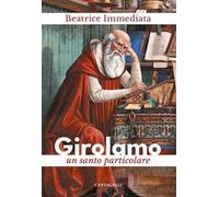 Girolamo. Un santo particolare